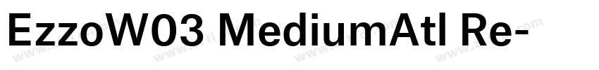 EzzoW03 MediumAtl Re字体转换